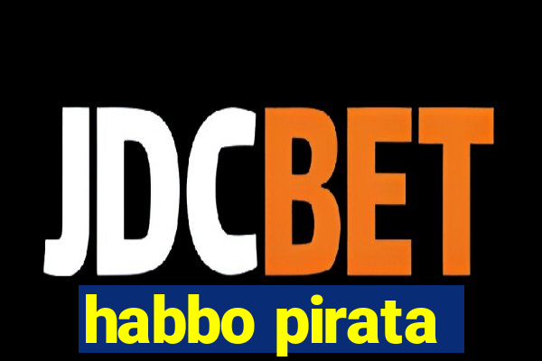 habbo pirata